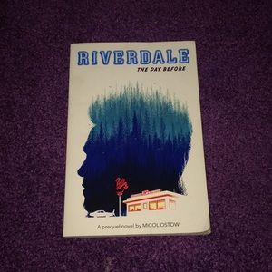 Riverdale The Day Before by Micol Ostow